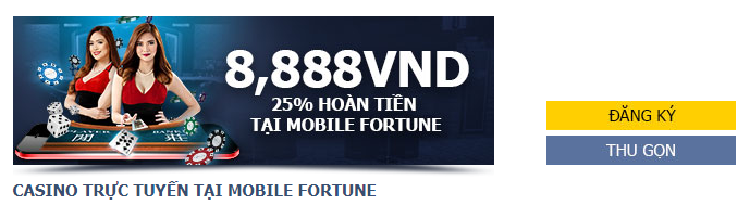 Hoàn tiền 25% lên đến 8,888,000 VND tại Mobile Fortune M88.com