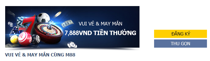 Chương trình khuyến mãi vui vẻ và may mắn lên tới 7,888,000 VND từ M88